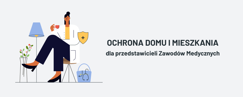 Pracuj i żyj bezpiecznie – ochrona domu i mieszkania dla przedstawicieli zawodów medycznych