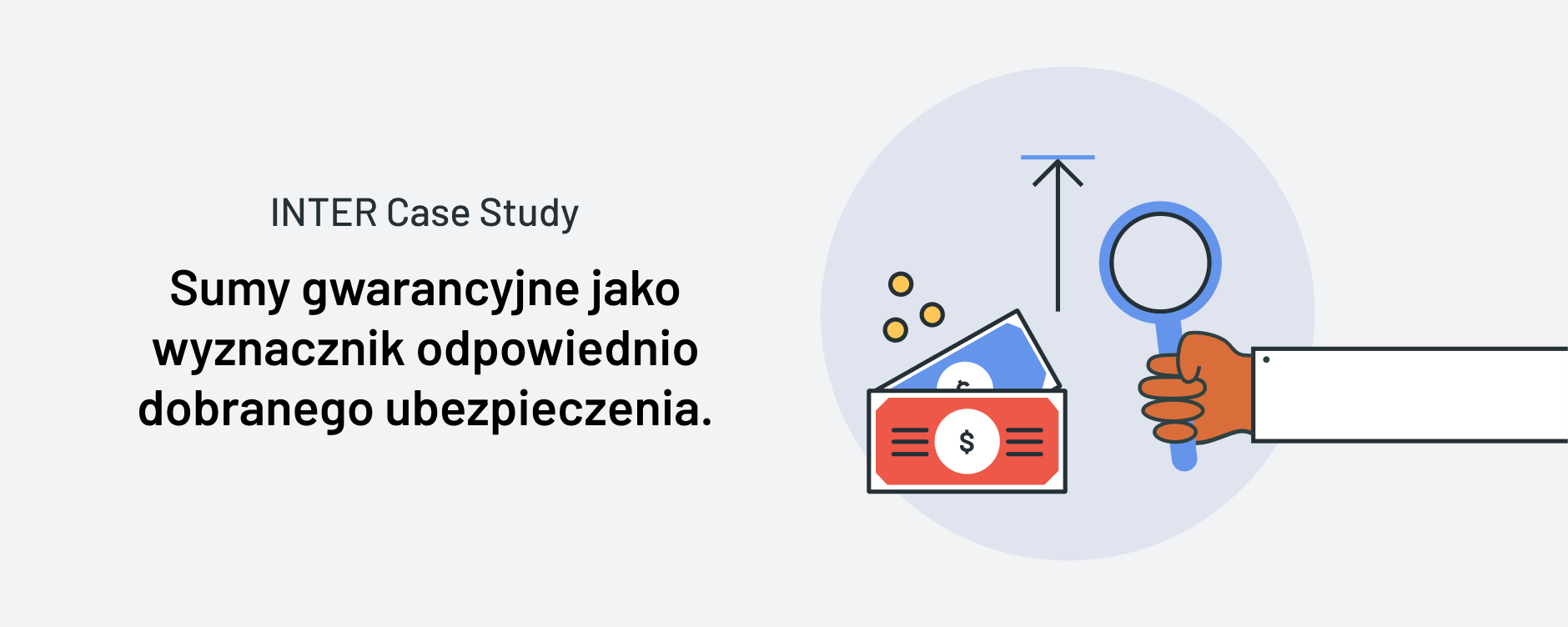 CASE STUDY INTER: Sumy gwarancyjne jako wyznacznik odpowiednio dobranego ubezpieczenia