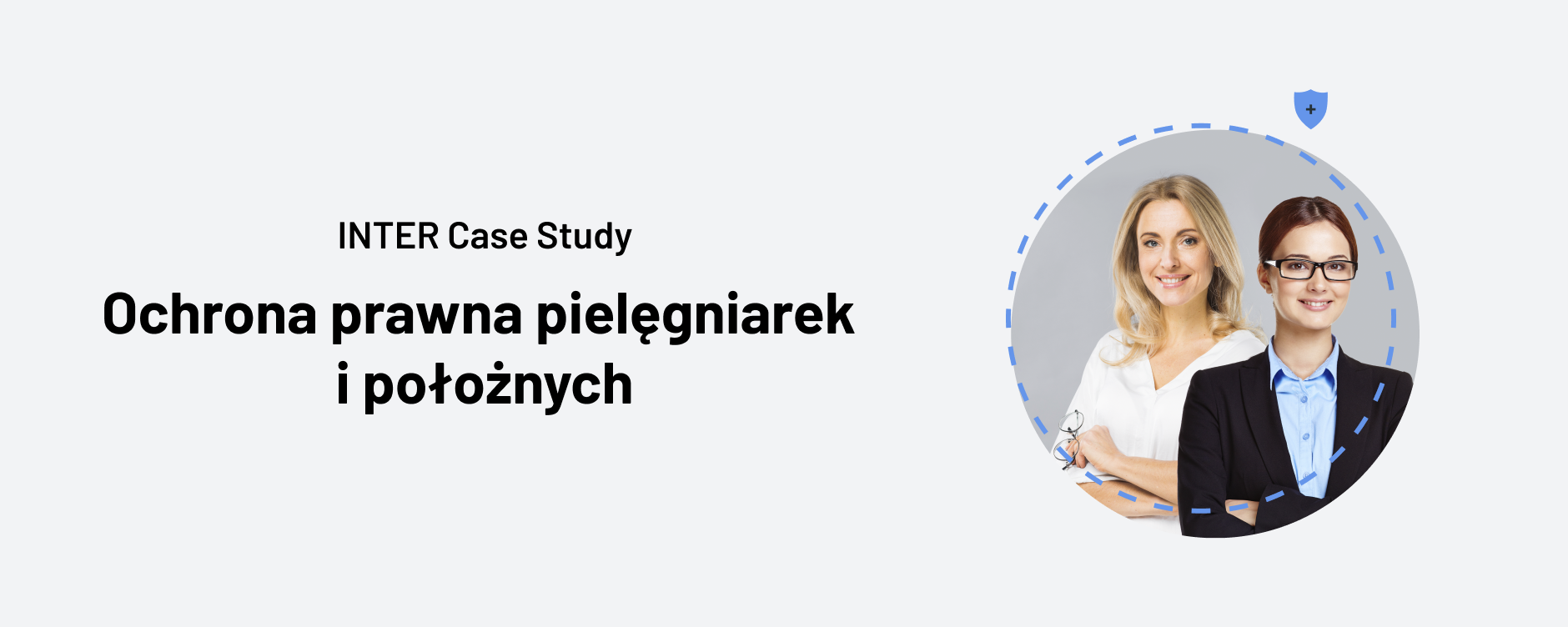 Case Study INTER: Ochrona prawna pielęgniarek i położnych