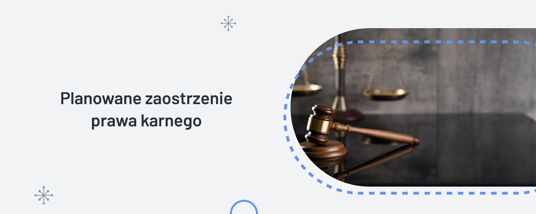 Planowane zaostrzenia prawa karnego – co oznacza dla lekarzy?