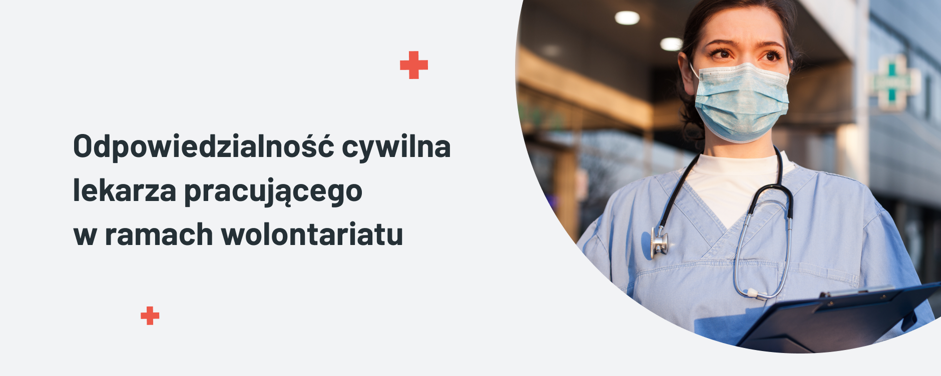 Odpowiedzialność cywilna lekarza pracującego w ramach wolontariatu