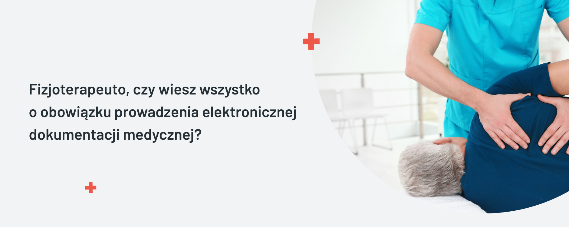 Obowiązek elektronicznej dokumentacji medycznej w zawodzie fizjoterapeuty